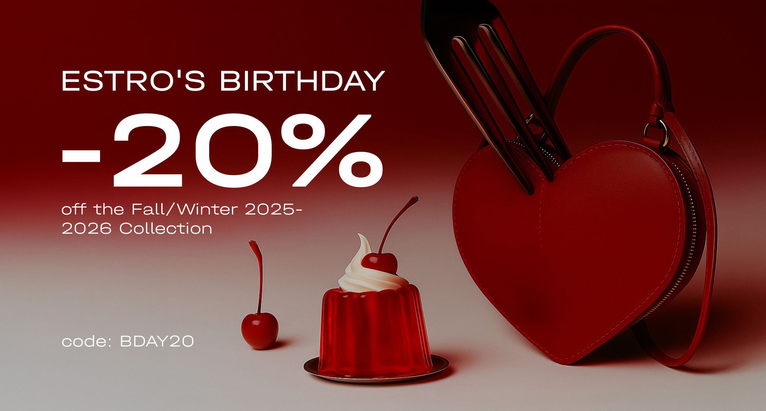 Promotional banner for Estro's Birthday sale with a heart-shaped bag, cherry, and jelly dessert on a red background.
