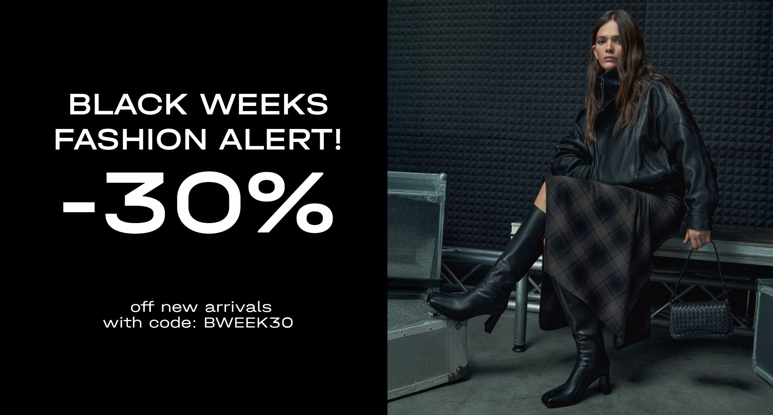 Black Weeks promo on new arrivals.